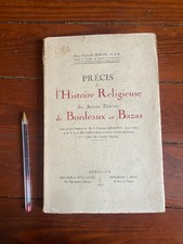 Précis de l’histoire religieuse des anciens diocèses de Bordeaux et Bazas 1925