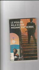 Madame est Serbie Nila Kazar