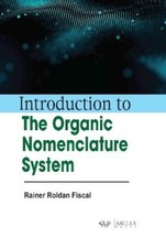 Rainer Roldan Fiscal Introduction to the Organic Nomenclature System (Relié)