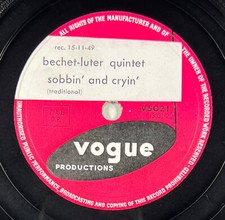 Sidney Bechet, Luter Quintet : Sobbin and cryin / Everybody... 78 rpm VOGUE 5021