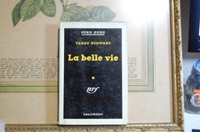 Série Noire, La belle vie, Terry Stewort, 1950, NRF N°61
