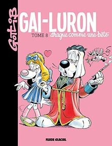 Gai luron 2017 de gotlib - gai-luron, ne
