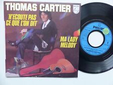 THOMAS CARTIER N ecoute pas ce