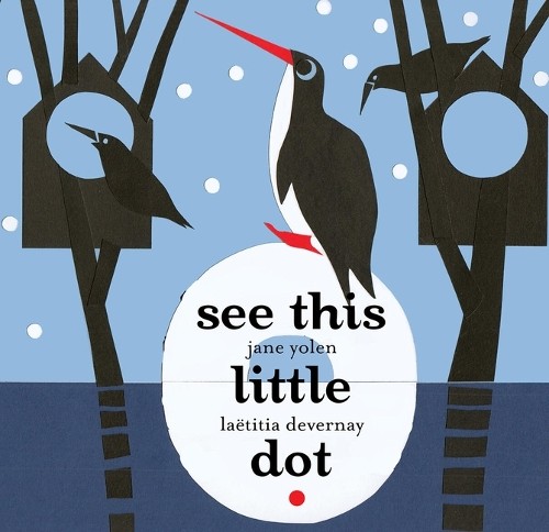 Jane yolen see this little - see, dot