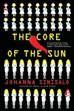 Johanna Sinisalo The Core of