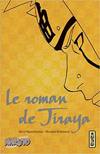 Livre naruto roman - naruto, t1
