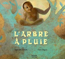 L'arbre à pluie - Degans