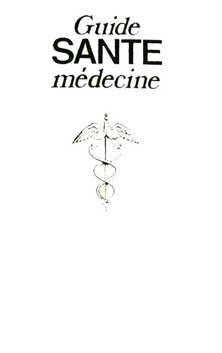 Guide santé médecine - santé,