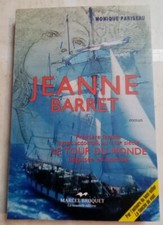 Jeanne Barret. 1ère femme accompli XVIIIe siècle tour du monde. Monique Pariseau