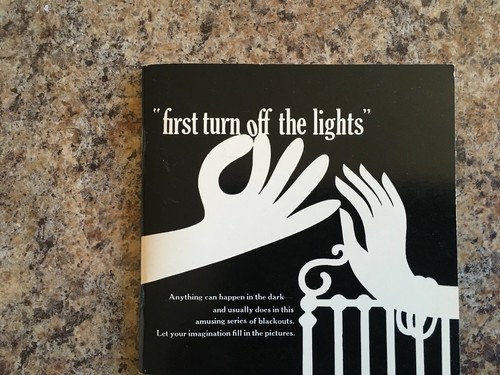 First turn off the lights - first,