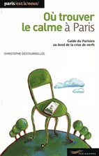 Où trouver le calme à paris 2009, Christophe Destournelles
