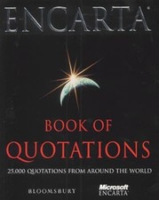 Encarta Book of Quotations: 25,000 Quotations from Around the World, ., Used; Go