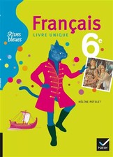 Français 6e : Livre unique