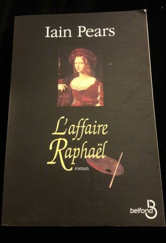 Affaire raphael iain pears - l'affaire,