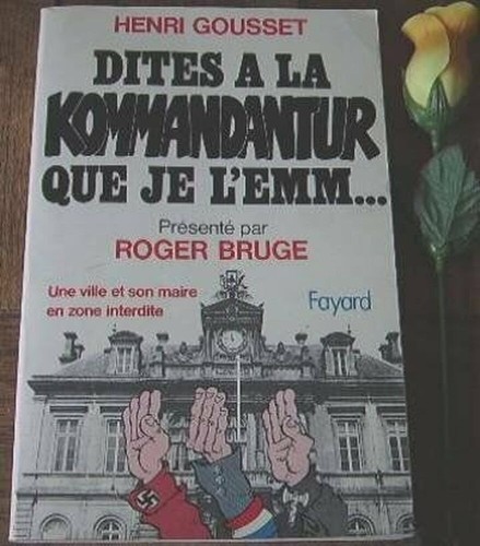 Dites kommandantur que - à,