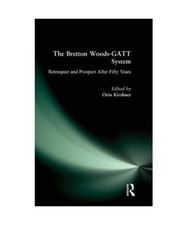 The Bretton Woods-GATT System