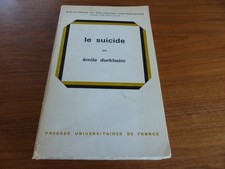 LE SUICIDE  Etude de sociologie Emile Durkheim  PUF 1973