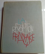 Livre : La Révolution Française - Pierre Gaxotte - Editeur : Flammarion / 1963