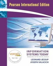 Information Systems Today: Managing in the Digital World: International Edition,