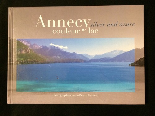 Annecy couleur lac - , edition