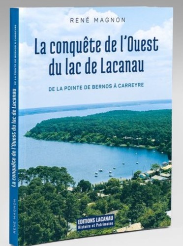 Conquete ouest du lac - de, l'ouest
