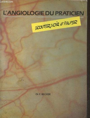 Angiologie praticien - l'angiologie,