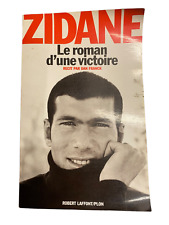 LIVRE ZINEDINE ZIDANE ROMAN D UNE VICTOIRE FRANCE 98 MAILLOT ZIZOU RÉAL MADRID