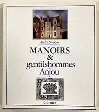 MANOIRS & GENTILHOMMES d' ANJOU André Sarazin LIVRE Garnier 1980