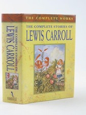 The Complete Stories of Lewis Carroll (The Complete Works) by Lewis Carroll