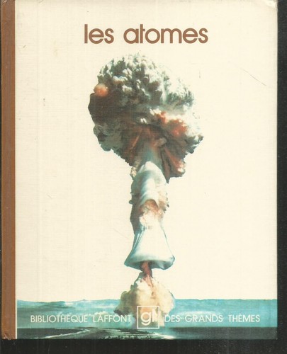 Les atomes robert laffont - les,