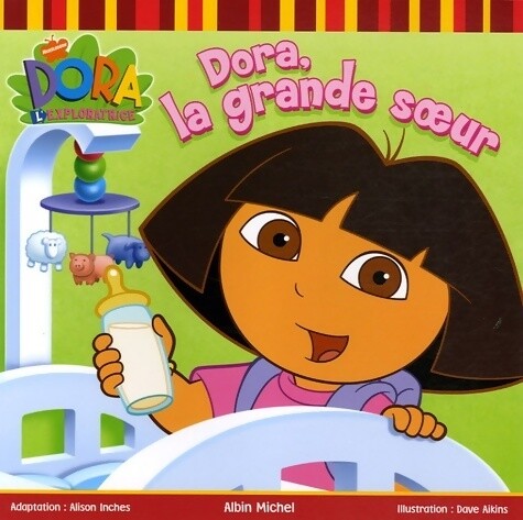Dora grande soeur - -, alison