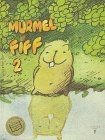 Murmel fiff reihe - fiff,, bd.2: