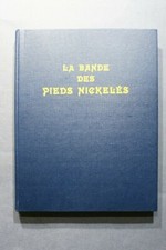  LA BANDE DES PIEDS NICKELES (1385F.) LOUIS FORTON 1965 EDITIONS AZUR TBE