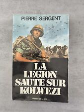 Livre La Légion Saute Sur Kolwezi - Pierre Sergent - Presses De La Cité 