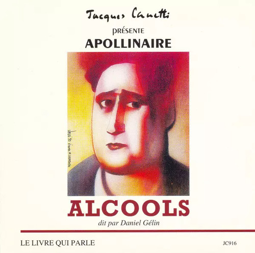 Alcools guillaume apollinaire - guillaume,