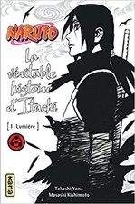 Livre Naruto, La véritable histoire d'Itachi, Tome 1 : Lumière