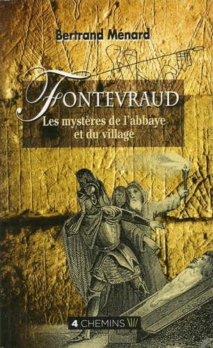 Fontevraud les mystères - , de