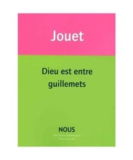 Dieu est entre guillemets