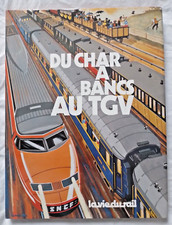 Du Char à Bancs au TGV ed la