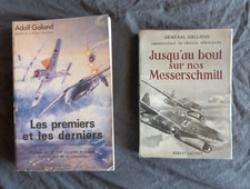 Adolf GALLAND, Jusqu'au bout sur nos Messerschmitt + Les Premiers & les Derniers