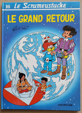 Le Scrameustache T 16 Le Grand Retour WALT & GOS éd Dupuis DL Novembre 1987 EO