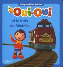 Oui-oui et le train de Miniville - Collectif - V390152