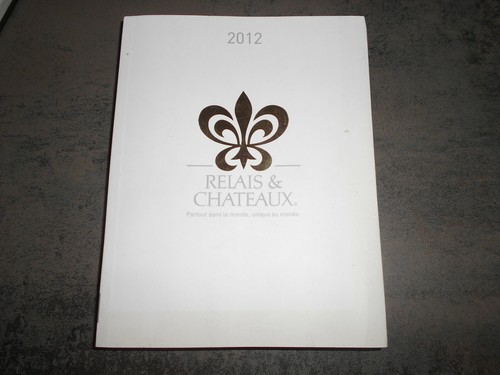 Relais chateaux 2012 edition - relais,