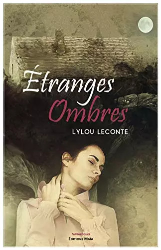 étranges ombres lylou - Étranges,