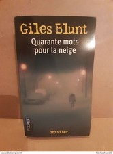 Giles Blunt: Quarante mots pour la neige/ Pocket  2006