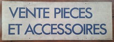 Ancienne Plaque tole VENTE PIECES ET ACCESSOIRES garage automobile casse 87x30cm