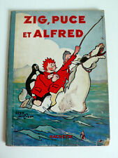 ZIG ET PUCE ET ALFRED  ALAIN St OGAN    HACHETTE  1929   30x21 cm   ÉTAT CORRECT