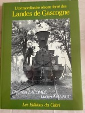 Réseau ferré des Landes de Gascogne/ éditions du CABRI/ LACOMBE.CHANUC