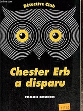 Chester Erb a disparu, F Gruber