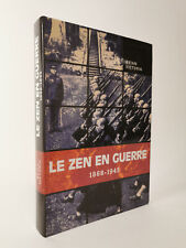 LE ZEN EN GUERRE 1868-1945